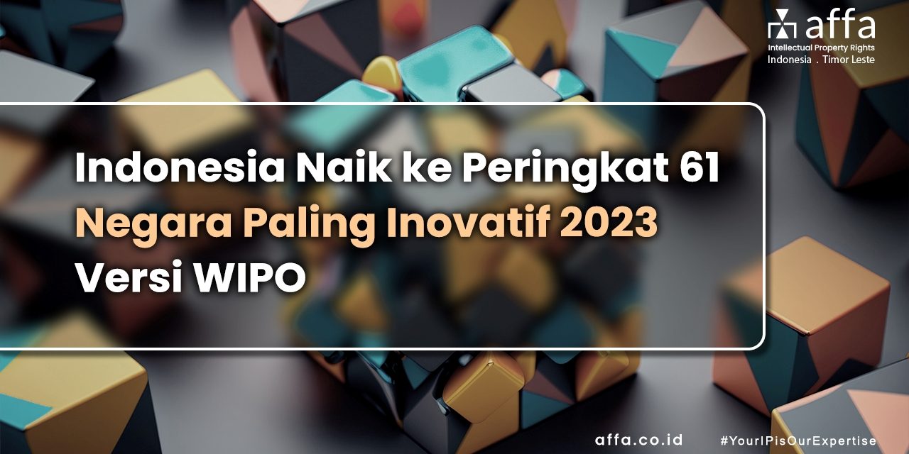 Indonesia Naik Ke Peringkat 61 Negara Paling Inovatif 2023 Versi WIPO ...