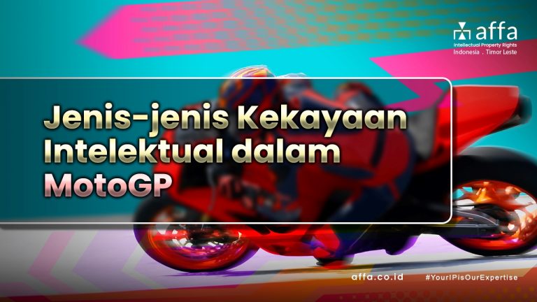 Jenis-Jenis Kekayaan Intelektual dalam MotoGP affa.co.id Jenis-Jenis-Kekayaan-Intelektual-dalam-MotoGP-affa