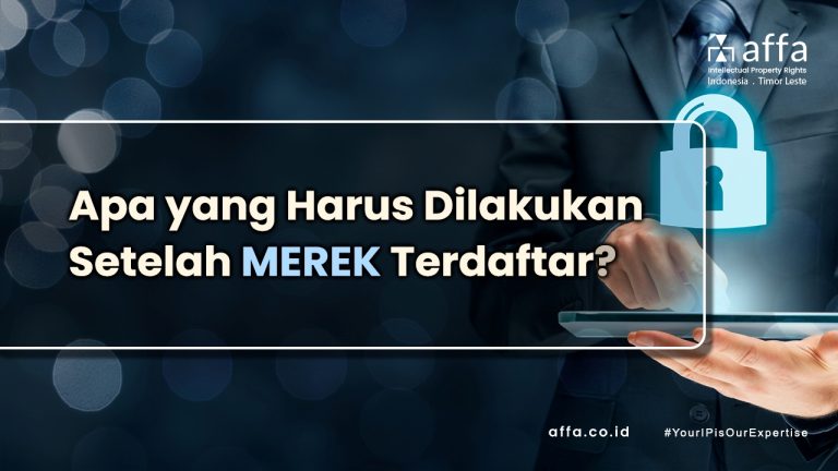 Apa yang Harus Dilakukan Setelah Merek Terdaftar affa.co.id Apa-yang-Harus-Dilakukan-Setelah-Merek-Terdaftar-affa