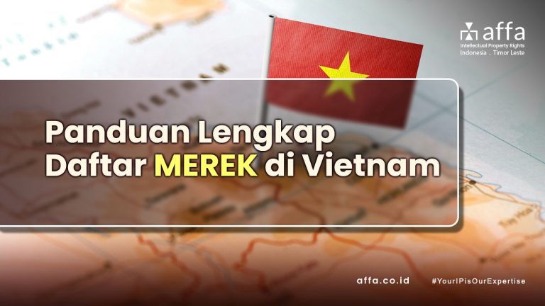 Panduan Lengkap Daftar Merek di Vietnam affa.co.id Panduan-Lengkap-Daftar-Merek-di-Vietnam-affa