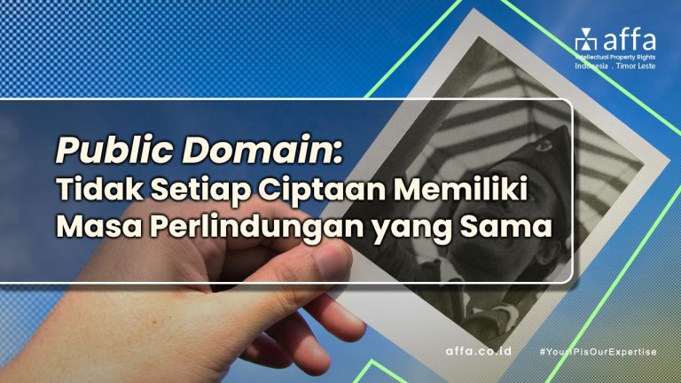Public Domain Tidak Setiap Ciptaan Memiliki Masa Perlindungan yang Sama affa.co.id Public-Domain-Tidak-Setiap-Ciptaan-Memiliki-Masa-Perlindungan-yang-Sama-affa