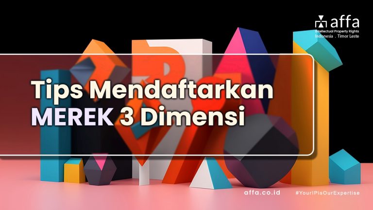 Tips Mendaftarkan Merek 3 Dimensi affa.co.id Tips-Mendaftarkan-Merek-3-Dimensi-affa