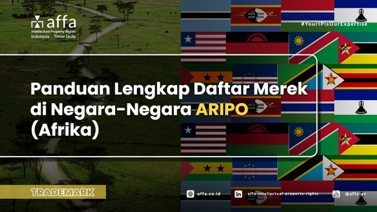 Panduan Lengkap Daftar Merek di Negara-Negara ARIPO (Afrika) affa.co.id Panduan-Lengkap-Daftar-Merek-di-Negara-Negara-ARIPO-Afrika-affa