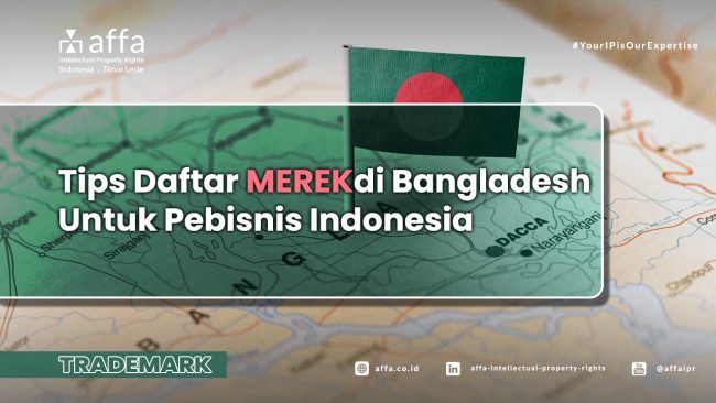 Tips Daftar Merek di Bangladesh Untuk Pebisnis Indonesia affa.co.id Tips-Daftar-Merek-di-Bangladesh-Untuk-Pebisnis-Indonesia-affa