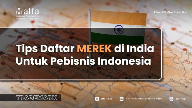Tips Daftar Merek di India Untuk Pebisnis Indonesia affa.co.id Tips-Daftar-Merek-di-India-Untuk-Pebisnis-Indonesia-affa