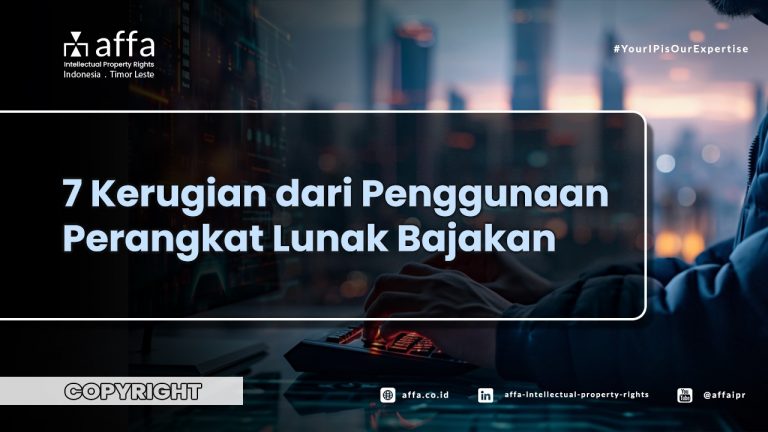 7-kerugian-dari-penggunaan-perangkat-lunak-bajakan-affa 7 Kerugian dari Penggunaan Perangkat Lunak Bajakan- AFFA IPR