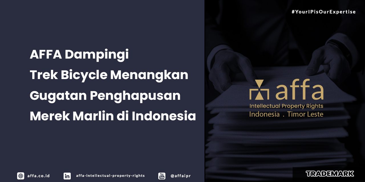 affa-dampingi-trek-bicycle-menangkan-gugatan-penghapusan-merek-marlin-di-indonesia AFFA Dampingi Trek Bicycle Menangkan Gugatan Penghapusan Merek Marlin di Indonesia