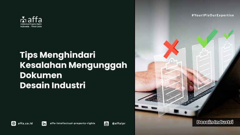 tips-menghindari-kesalahan-mengunggah-dokumen-desain-industri-affa Tips Menghindari Kesalahan Mengunggah Dokumen Desain Industri - AFFA IPR