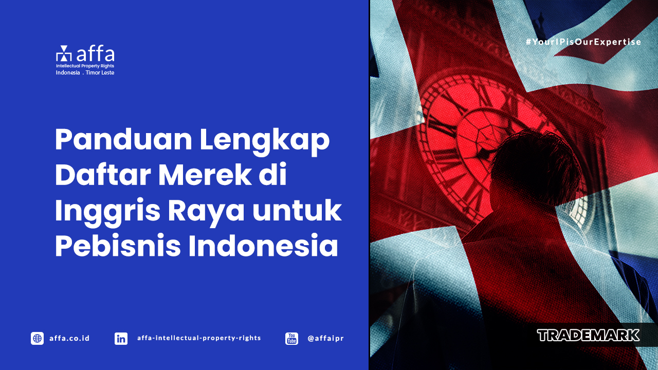 Panduan Lengkap Daftar Merek di Inggris Raya untuk Pebisnis Indonesia ...