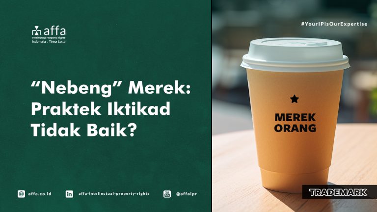 nebeng-merek-praktek-iktikad-tidak-baik-affa Nebeng Merek Praktek Iktikad Tidak Baik - AFFA IPR