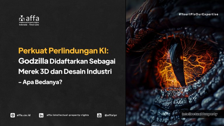 perkuat-perlindungan-ki-godzilla-didaftarkan-sebagai-merek-3d-dan-desain-industri-apa-bedanya-affa Perkuat Perlindungan KI: Godzilla Didaftarkan Sebagai Merek 3D dan Desain Industri - Apa Bedanya? - AFFA IPR