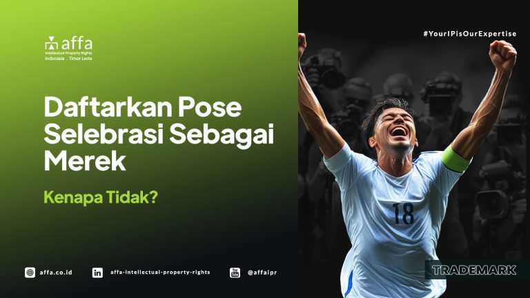 daftarkan-pose-selebrasi-sebagai-merek-kenapa-tidak-affa Daftarkan Pose Selebrasi Sebagai Merek - Kenapa Tidak? AFFA IPR