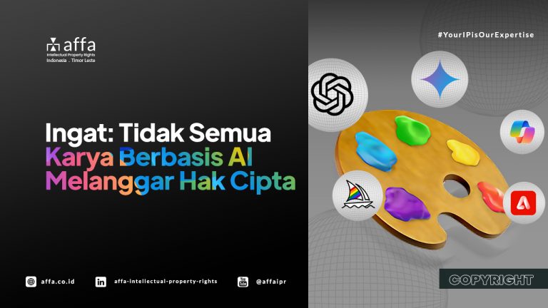 ingat-tidak-semua-karya-berbasis-ai-melanggar-hak-cipta-affa Ingat: Tidak Semua Karya Berbasis AI Melanggar Hak Cipta - AFFA IPR