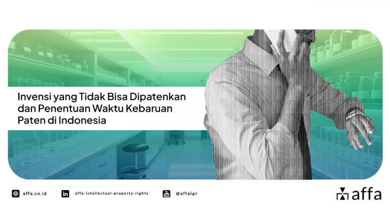invensi-yang-tidak-bisa-dipatenkan-dan-penentuan-waktu-kebaruan-paten-di-indonesia-affa Invensi yang Tidak Bisa Dipatenkan dan Penentuan Waktu Kebaruan Paten di Indonesia - AFFA IPR
