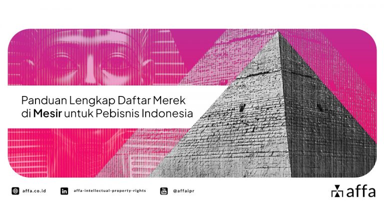panduan-lengkap-daftar-merek-di-mesir-untuk-pebisnis-indonesia-affa Panduan Lengkap Daftar Merek di Mesir untuk Pebisnis Indonesia - AFFA IPR