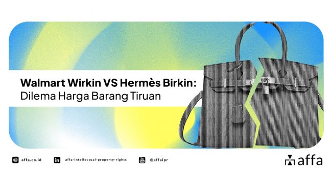 walmart-wirkin-vs-hermes-birkin-dilema-harga-barang-tiruan-affa Walmart Wirkin VS Hermes Birkin: Dilema Harga Barang Tiruan - AFFA IPR