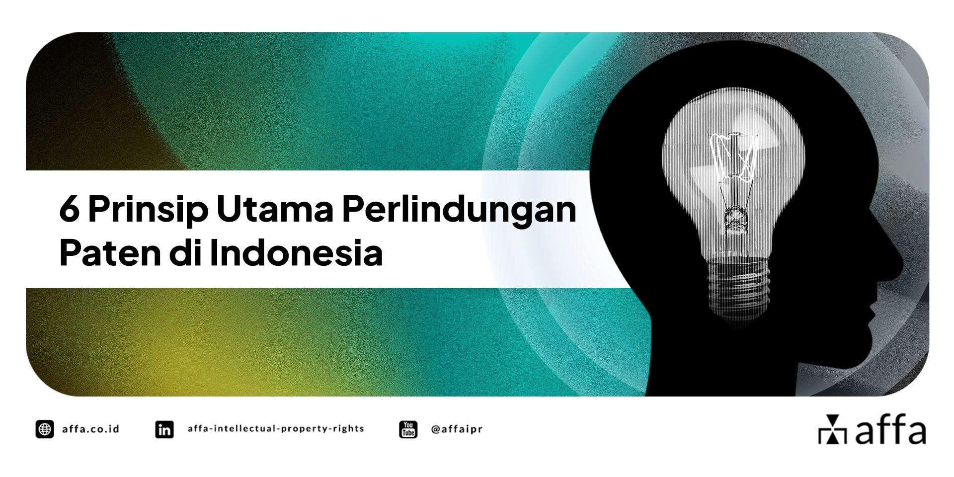 6-prinsip-utama-perlindungan-paten-di-indonesia-affa 6 Prinsip Utama Perlindungan Paten di Indonesia - AFFA IPR