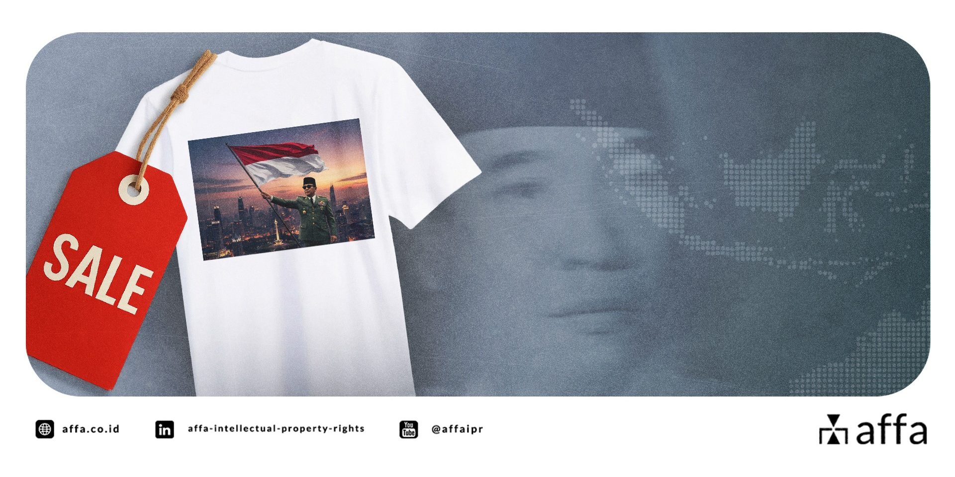 Komersialisasi Pahlawan Nasional - Bagaimana Perlindungan KI dan Perizinannya? - AFFA IPR