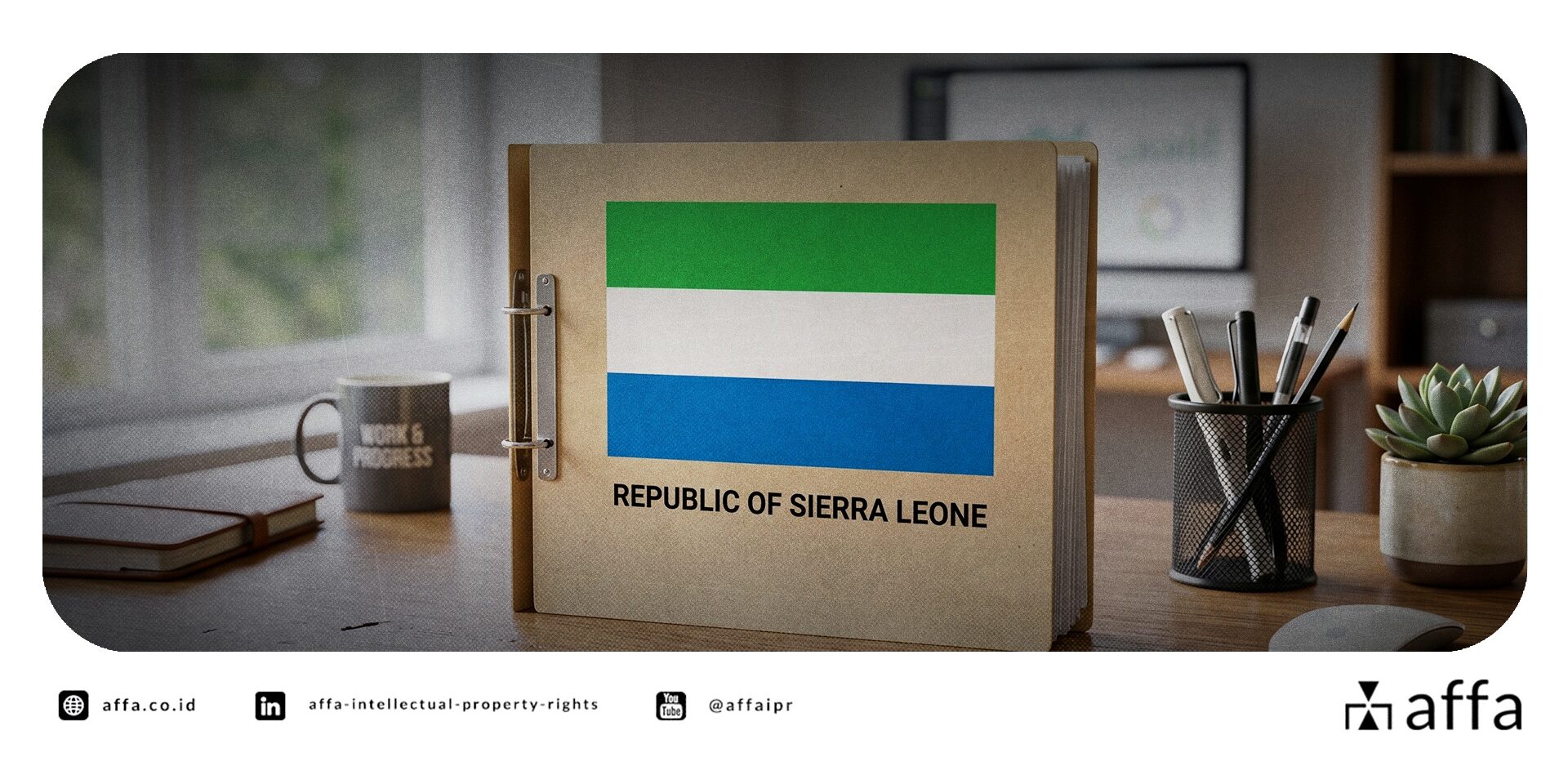 Regulasi Merek Baru Resmi Diberlakukan di Sierra Leone: Perubahan Penting untuk Pemilik Merek Internasional - AFFA IPR