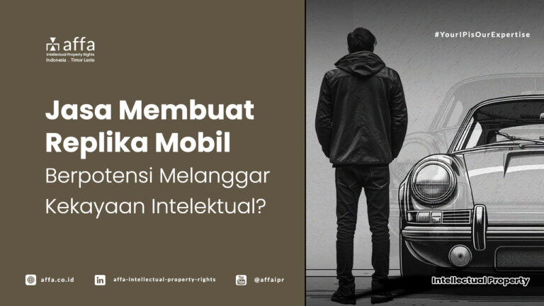 Jasa Membuat Replika Mobil - Berpotensi Melanggar Kekayaan Intelektual? AFFA IPR