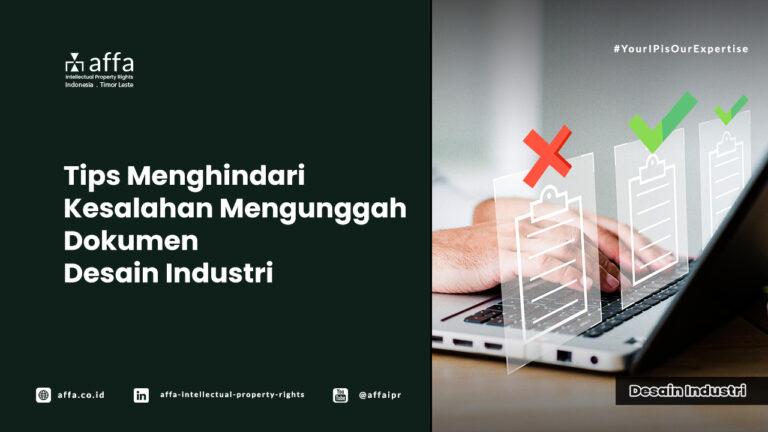 Tips Menghindari Kesalahan Mengunggah Dokumen Desain Industri - AFFA IPR