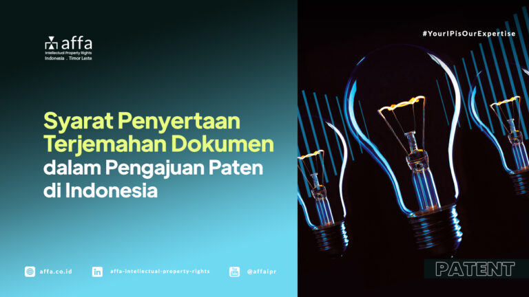 Syarat Penyertaan Terjemahan Dokumen dalam Pengajuan Paten di Indonesia - AFFA IPR