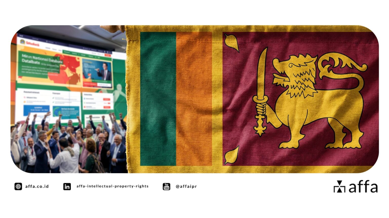 Sri Lanka Resmi Luncurkan Situs Database KI yang Bisa Diakses Publik - Daftar Merek Jadi Lebih Mudah? - AFFA IPR